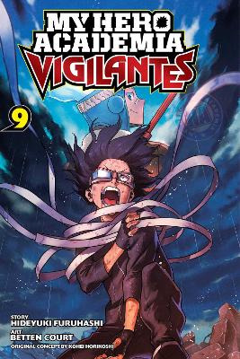 My Hero Academia: Vigilantes, Vol. 9 book