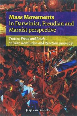 Mass Movements in Darwinist, Freudian and Marxist Perspective book