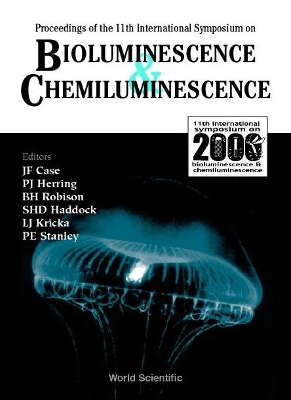 Bioluminescence And Chemiluminescence - Proceedings Of The 11th International Symposium book