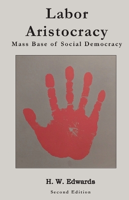 Labor Aristocracy: Mass Base of Social Democracy book