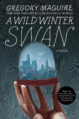 A Wild Winter Swan: A Novel book