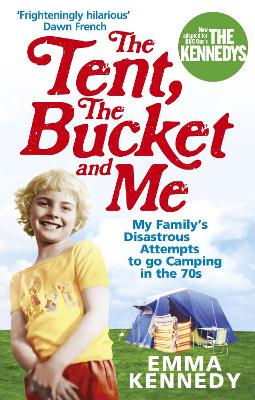 Tent, the Bucket and Me book