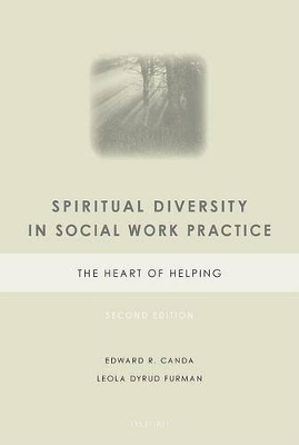 Spiritual Diversity in Social Work Practice by Edward R Canda