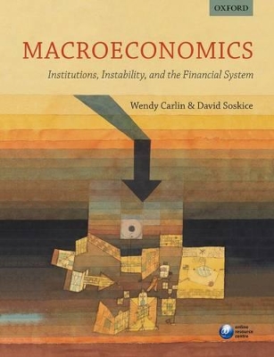 Macroeconomics: Institutions, Instability, and the Financial System by Wendy Carlin