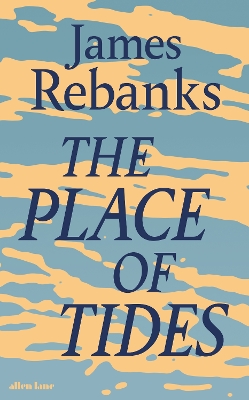 The Place of Tides by James Rebanks