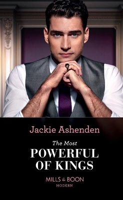 The Most Powerful Of Kings by Jackie Ashenden