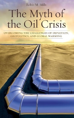 Myth of the Oil Crisis book