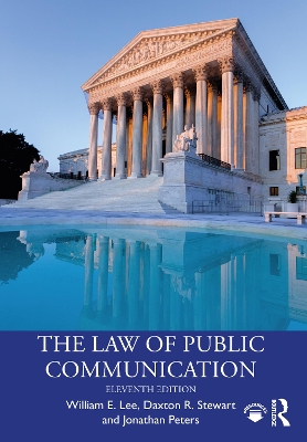 The Law of Public Communication by William E. Lee