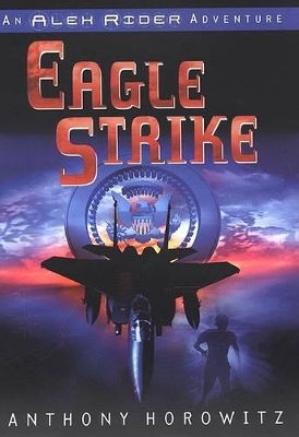 Eagle Strike by Anthony Horowitz