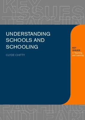 Understanding Schools and Schooling by Clyde Chitty