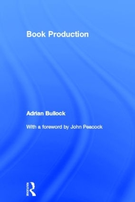 Book Production by Adrian Bullock