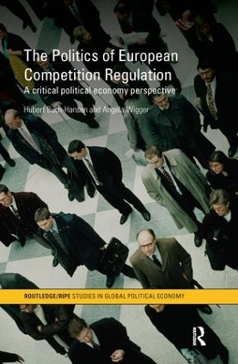 Politics of European Competition Regulation book