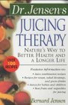 Dr. Jensen's Juicing Therapy book