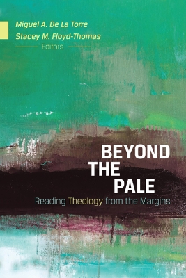 Beyond the Pale by Stacey M. Floyd-Thomas