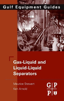 Gas-Liquid And Liquid-Liquid Separators book