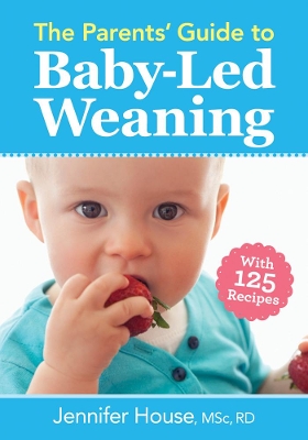 Parents' Guide to Baby-Led Weaning book