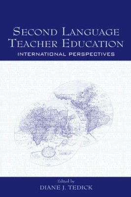 Second Language Teacher Education by Diane J. Tedick
