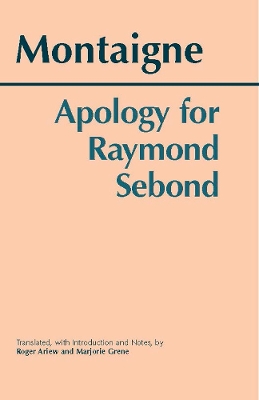 Apology for Raymond Sebond by Michel de Montaigne
