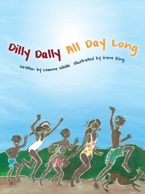 Dilly Dally All Day Long book
