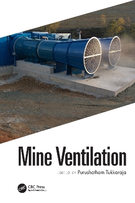 Mine Ventilation: Proceedings of the 18th North American Mine Ventilation Symposium, 12-17 June, 2021, Rapid City, South Dakota, USA book