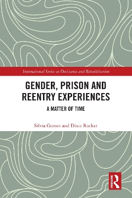 Gender, Prison and Reentry Experiences: A Matter of Time book