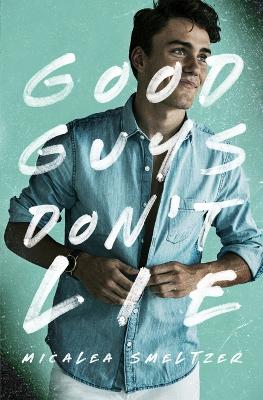 Good Guys Don't Lie book