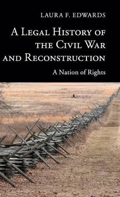 Legal History of the Civil War and Reconstruction book