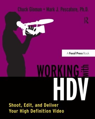 Working with HDV by Chuck Gloman