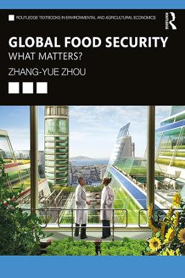 Global Food Security: What Matters? book