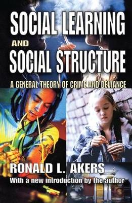 Social Learning and Social Structure by Ronald Akers