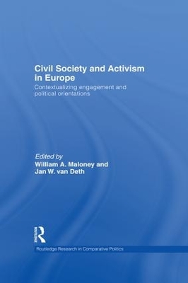 Civil Society and Activism in Europe: Contextualizing engagement and political orientations by William A. Maloney