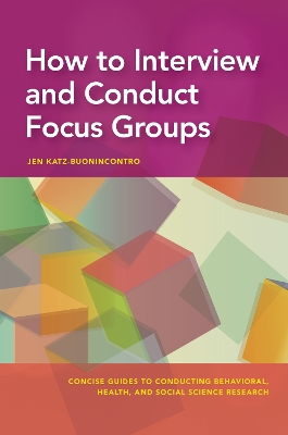 How to Interview and Conduct Focus Groups book