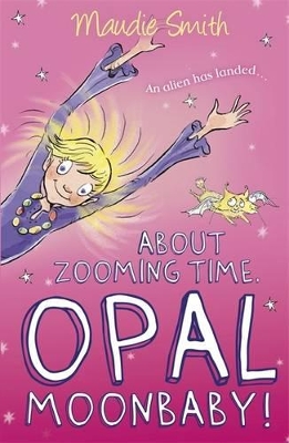 About Zooming Time, Opal Moonbaby! book