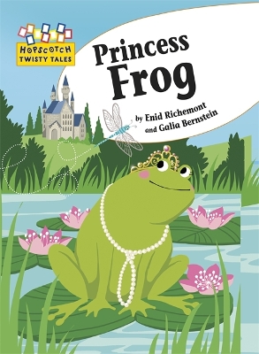 Hopscotch Twisty Tales: Princess Frog by Enid Richemont