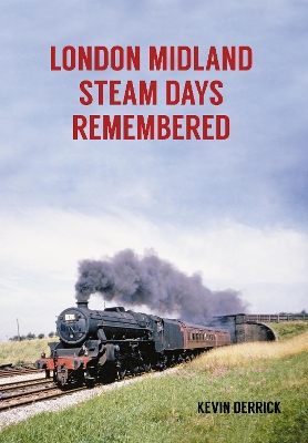 London Midland Steam Days Remembered book