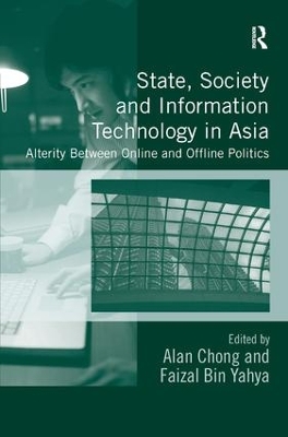 State, Society and Information Technology in Asia by Dr Alan Chong Chia Siong
