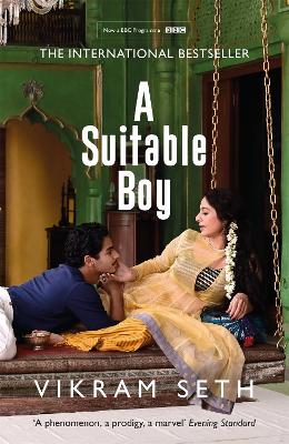 A Suitable Boy: THE CLASSIC BESTSELLER AND MAJOR BBC DRAMA by Vikram Seth