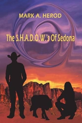 The S.H.A.D.O.W.'s Of Sedona book