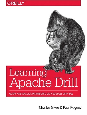 Learning Apache Drill book
