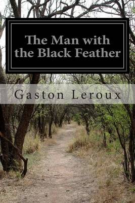 The Man with the Black Feather by Edgar Jepson