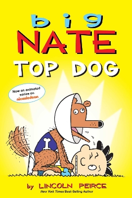 Big Nate: Top Dog: Two Books in One book