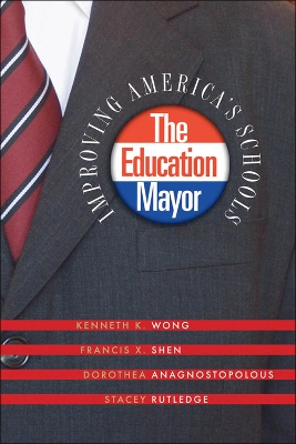 Education Mayor by Kenneth K. Wong