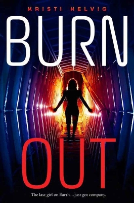 Burn Out by Kristi Helvig