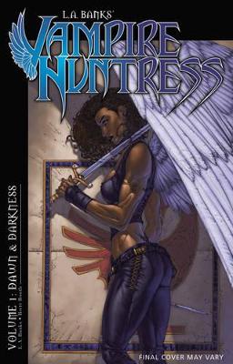 La Banks' Vampire Huntress: Dawn and Darkness book