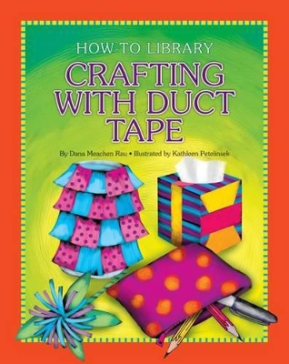 Crafting with Duct Tape book