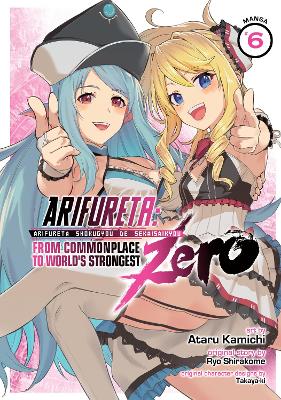 Arifureta: From Commonplace to World's Strongest ZERO (Manga) Vol. 6 book