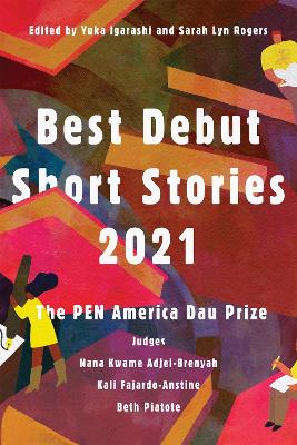 Best Debut Short Stories 2021: The PEN America Dau Prize book