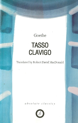 Tasso/Clavigo by Johann Wolfgang von Goethe
