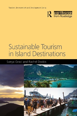 Sustainable Tourism in Island Destinations by Sonya Graci