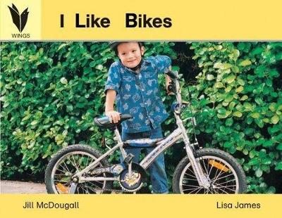 I Like Bikes (Wings): Reading Recovery Level 1 book